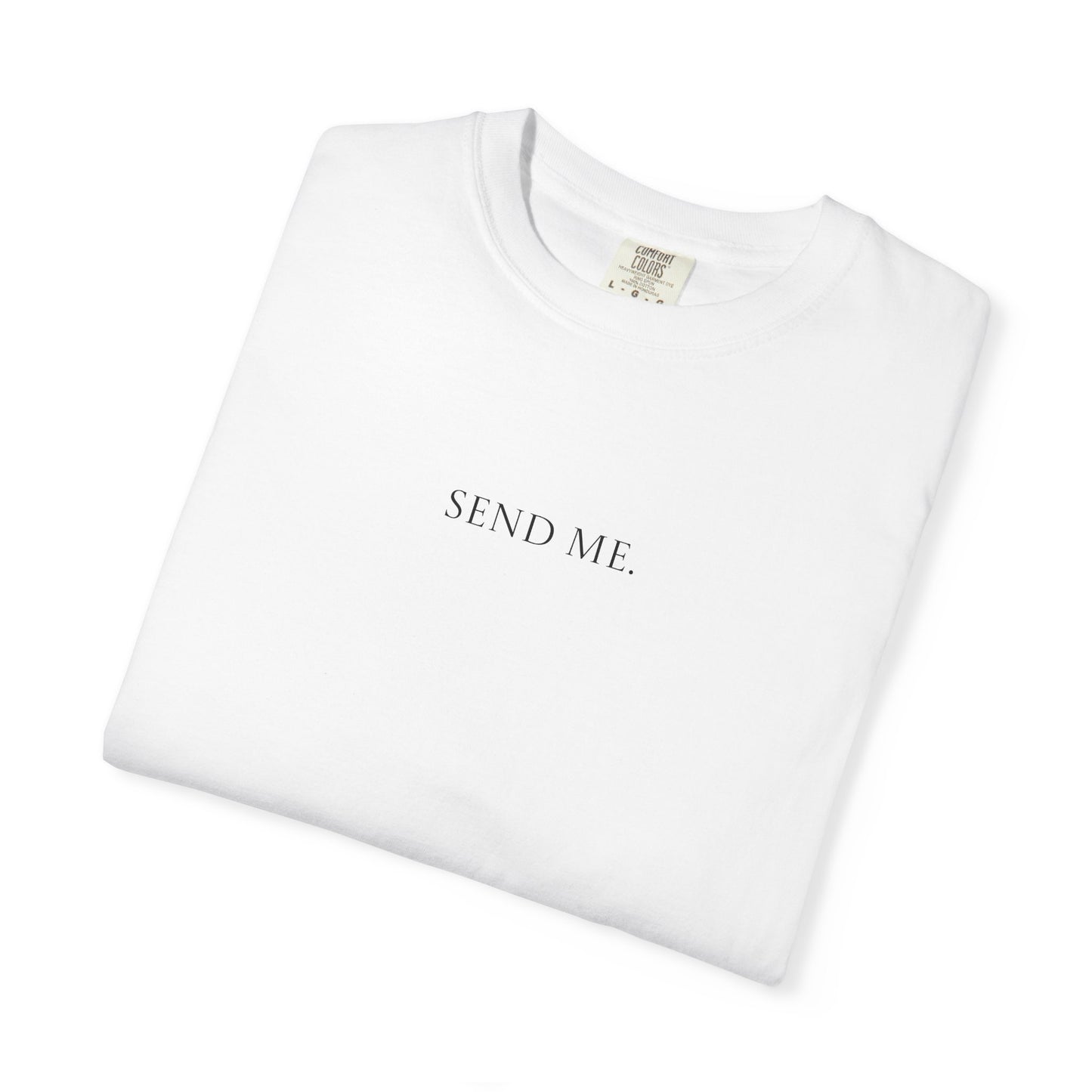 "SEND ME" Isaiah 6:8 T-shirt Design
