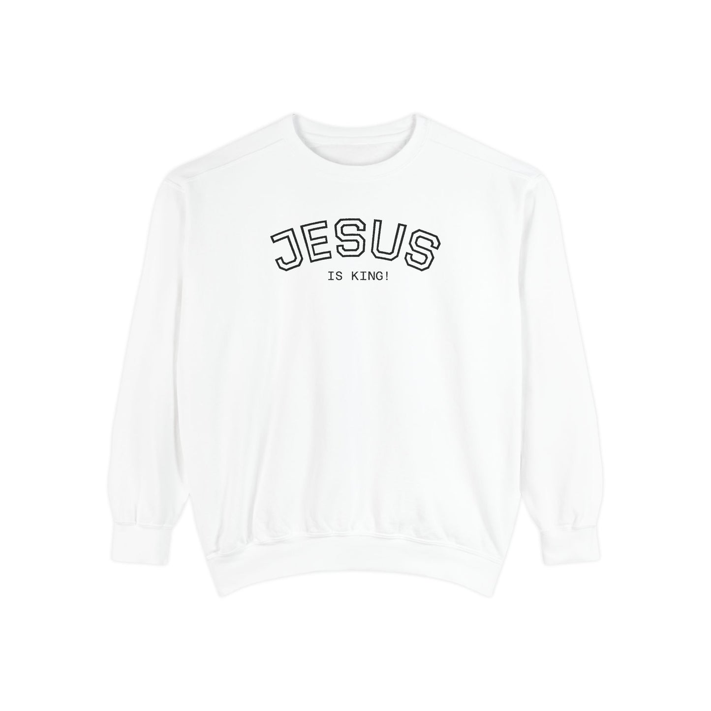 "Jesus is King" Sweatshirt