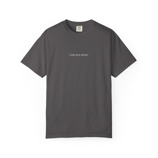 "I am not alone." T-shirt Design